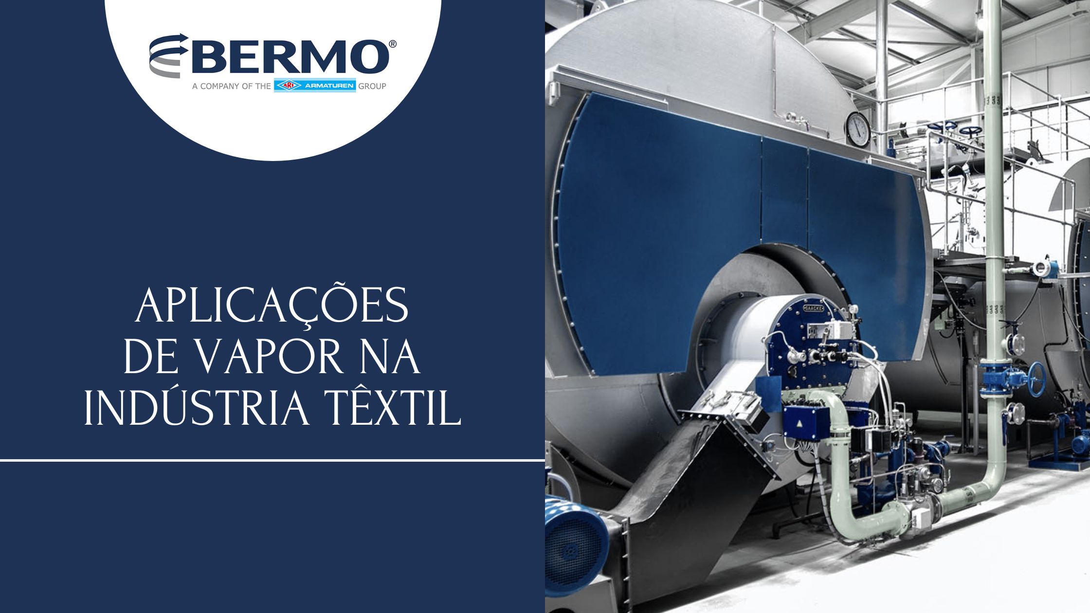 Utilização de Vapor nos processos têxteis.