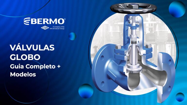 Guia Completo de Modelos de Válvulas Globo