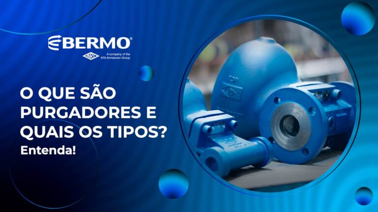 Entenda o que são Purgadores e quais o tipos de purgadores.