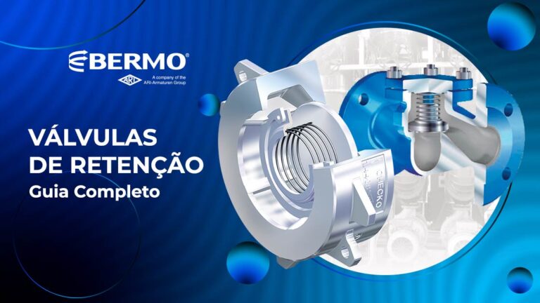 Válvula de Retenção – 10 Modelos – Guia Completo