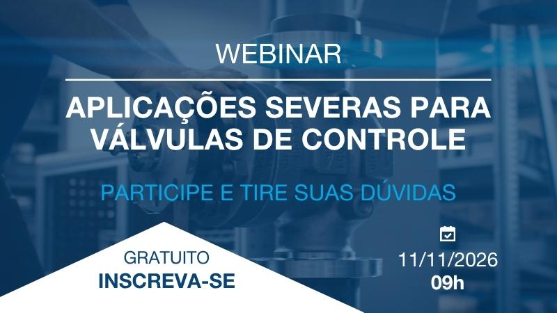 Convite Webinar - Aplicações severas para válvulas de controle - Bermo / ARI